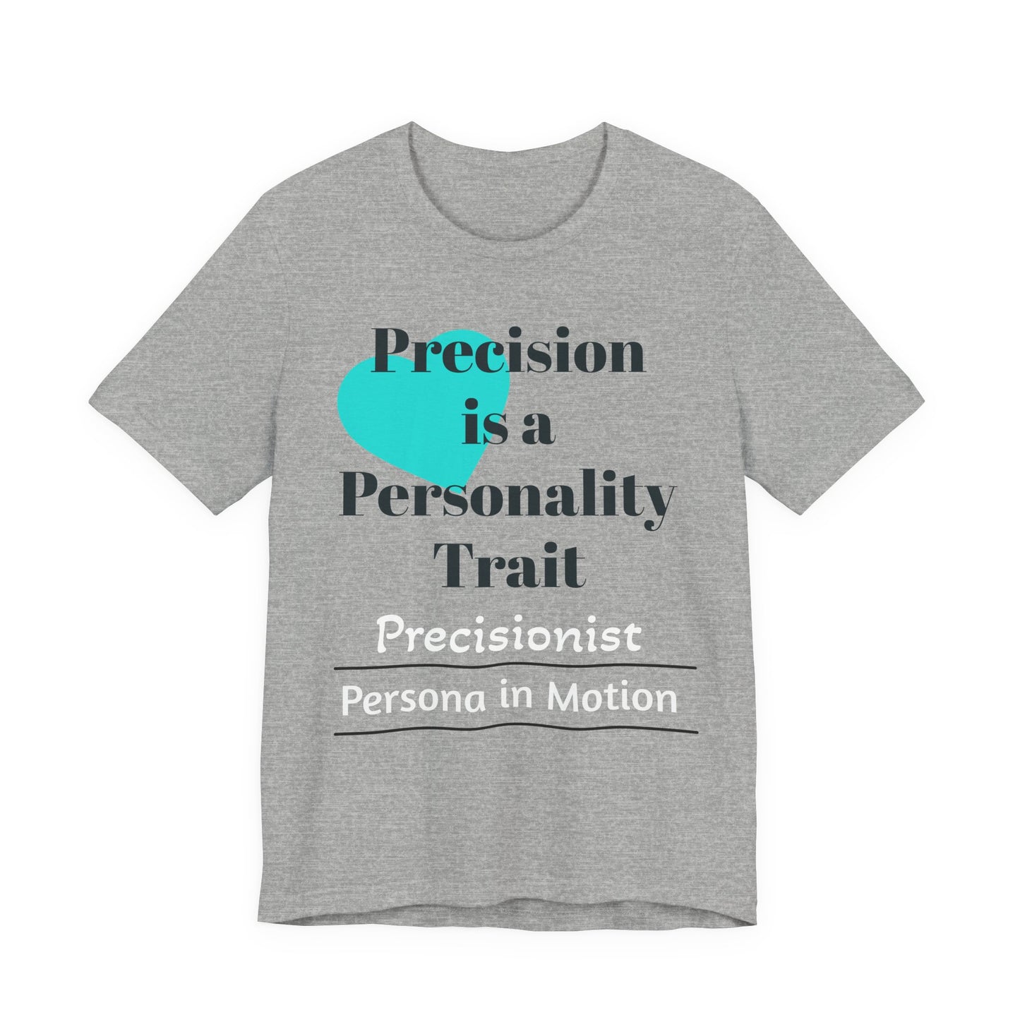 Precision is a Personality Trait Tee — Precisionist Pilates Collection