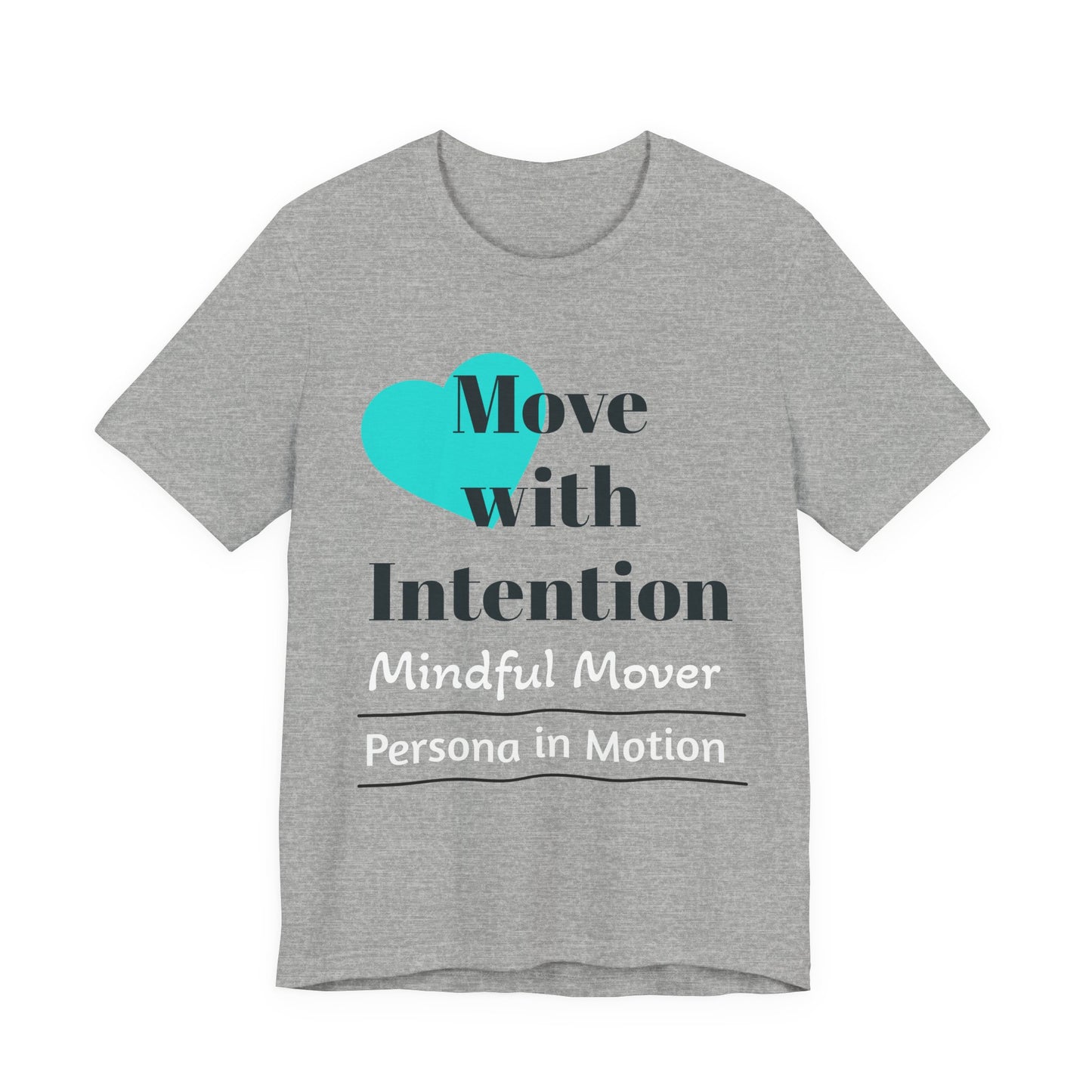 Move with Intention Tee — Mindful Mover Pilates Collection
